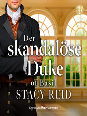 cover image of Der skandalöse Duke of Basil--Sins & Sensibilities, Band 1 (Ungekürzt)